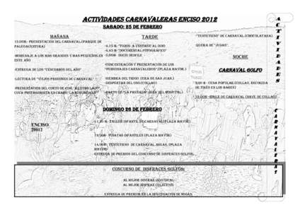 ACTIVIDADES CARNAVALERAS ENCISO 2012 SABADO: 25 DE FEBRERO MAÑANA TARDE