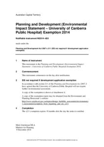Australian Capital Territory  Planning and Development (Environmental Impact Statement – University of Canberra Public Hospital) Exemption 2014 Notifiable instrument NI2014–653
