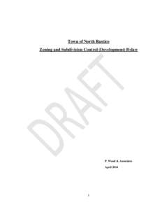 Town of North Rustico Zoning and Subdivision Control (Development) Bylaw P. Wood & Associates April 2014