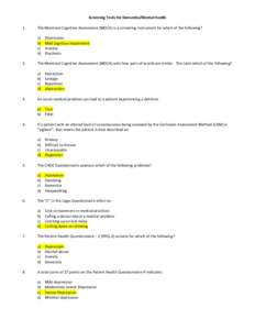 Screening Tools for Dementia/Mental Health 1. The Montreal Cognitive Assessment (MOCA) is a screening instrument for which of the following? a) b)