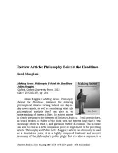 Review Article: Philosophy Behind the Headlines Sunil Manghani Making Sense: Philosophy Behind the Headlines Julian Baggini Oxford, Oxford University Press: 2002 ISBN: [removed], pp. 296