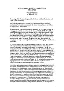 EU-RUSSIA PARLIAMENTARY COOPERATION COMMITTEE WORKING GROUP 30 September 2010 The meeting of the Working Group started at 9.40 a.m. with Knut Fleckenstein and Andrei Klimov co-chairing.