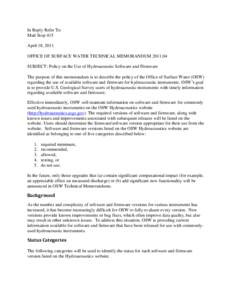 In Reply Refer To: Mail Stop 415 April 18, 2011 OFFICE OF SURFACE WATER TECHNICAL MEMORANDUM[removed]SUBJECT: Policy on the Use of Hydroacoustic Software and Firmware The purpose of this memorandum is to describe the pol