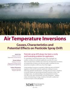 AE1705  Air Temperature Inversions Causes, Characteristics and Potential Effects on Pesticide Spray Drift John W. Enz