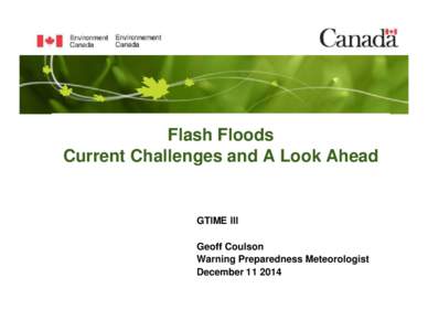 Microsoft PowerPoint - EC Flash Floods GTIME III Toronto Dec 2014.pptx