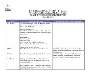 Public Hospital District 3 of Pacific County Ocean Beach Hospital and Medical Clinics BOARD OF COMMISSIONERS MEETING July 22, 2014 AGENDA
