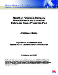 Alcohol Misuse and Controlled Substance Abuse Prevention Plan Marathon Petroleum Company Alcohol Misuse and Controlled Substance Abuse Prevention Plan