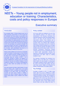 NEETs – Young people not in employment, education or training: Characteristics, costs and policy responses in Europe Executive summary Introduction