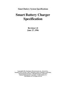 Smart Battery System Specifications  Smart Battery Charger Specification Revision 1.0 June 27, 1996