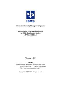 Information Security Management Systems  Accreditation Criteria and Guidance for ISMS Certification Bodies JIP-ISAC100E-2.2