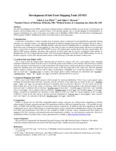 Development of Sub-Term Mapping Tools (STMT) Chris J. Lu, Ph.D.1, 2 and Allen C. Browne 1 1 National Library of Medicine, Bethesda, MD; 2Medical Science & Computing, Inc, Rockville, MD