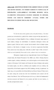 AMIA CASE: ARGENTINIAN PROSECUTOR ALBERTO NISMAN ACCUSED THE IRANIAN REGIME, AND MOHSEN RABBANI IN PARTICULAR, OF INFILTRATING LATIN-AMERICAN