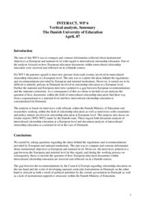INTERACT, WP 6 Vertical analysis, Summary The Danish University of Education April, 07  Introduction