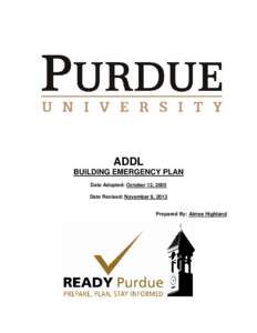 ADDL BUILDING EMERGENCY PLAN Date Adopted: October 12, 2005 Date Revised: November 8, 2013  Prepared By: Aimee Highland