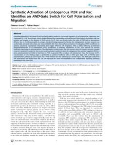 Synthetic Activation of Endogenous PI3K and Rac Identifies an AND-Gate Switch for Cell Polarization and Migration Takanari Inoue¤*, Tobias Meyer* Chemical and Systems Biology, Bio-X Program, Stanford University, Stanfor