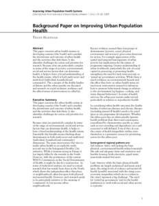 Improving Urban Population Health Systems C ENTER FOR S USTAINABLE U RBAN D EVELOPMENT | J ULY 15-20, 2007 Background Paper on Improving Urban Population Health TRUDY HARPHAM