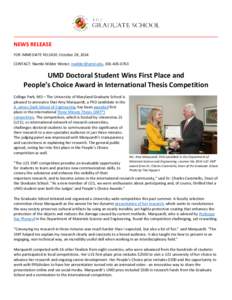 NEWS RELEASE FOR IMMEDIATE RELEASE: October 28, 2014 CONTACT: Niambi Wilder Winter, [removed], [removed]UMD Doctoral Student Wins First Place and People’s Choice Award in International Thesis Competition