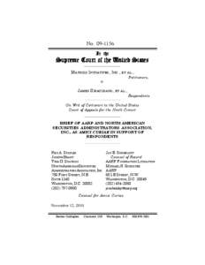 Scienter / Private Securities Litigation Reform Act / Amicus curiae / North American Securities Administrators Association / SEC Rule 10b-5 / Securities fraud / Matrixx Initiatives /  Inc. v. Siracusano / Law / United States securities law / Tellabs /  Inc. v. Makor Issues & Rights /  Ltd.