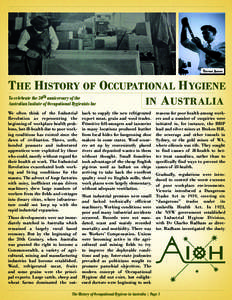 Trevor Jones  The History of Occupational Hygiene To celebrate the 30th anniversary of the in A ustralia Australian Insitute of Occupational Hygienists Inc