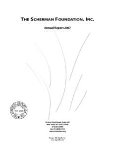 THE SCHERMAN FOUNDATION, INC. Annual ReportEast 52nd Street, Suite 601 New York, NY