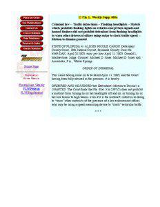 12 Fla. L. Weekly Supp. 805a Criminal law -- Traffic infractions -- Flashing headlights -- Statute which prohibits flashing lights on vehicles except turn signals and