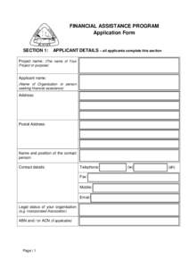 FINANCIAL ASSISTANCE PROGRAM Application Form SECTION 1:  APPLICANT DETAILS – all applicants complete this section