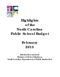 Highlights Hi hli ht of the North Carolina Public School Budget