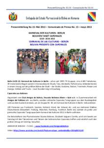 Presseerklärung NoComunicado NoPressemitteilung No.15- Mai 2013 – Comunicado de Prensa No. 15 – mayo 2013 KARNEVAL DER KULTUREN - BERLIN BOLIVIEN TANZT CAPORALES