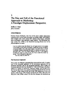 3 The Rise and Fall of the Functional Approach to Marketing: A Paradigm Displacement Perspective Shelby D. Hunt Jerry Goolsby