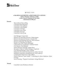 M I N U T E S of the REGULAR MEETING of RED DEER CITY COUNCIL held on Monday, February 8, 2010 in the Council Chambers of City Hall, commenced at 3:00 p.m. Present: