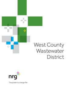 West County Wastewater District NRG Solar Delivers Every Every energy source on our planet — from fossil fuels to wind to biomass — traces its