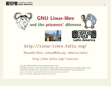 1  GNU Linux-libre and the prisoners’ dilemma  http://linux-libre.fsfla.org/