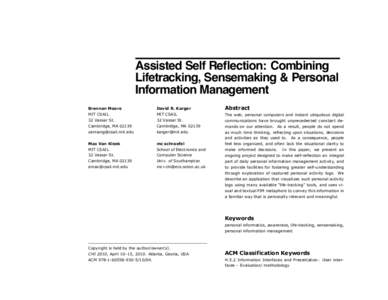 Assisted Self Reﬂection: Combining Lifetracking, Sensemaking & Personal Information Management Brennan Moore  David R. Karger