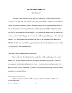 The Euro and the Stability Pact Martin Feldstein* This paper is an expansion of the talk that I gave at the Allied Social Sciences Association meeting on January 8, 2005. The first part of the paper presents that text wh