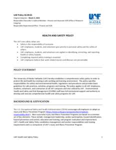 UAF PolicyOriginal Adoption: March 3, 2015 Responsible Chancellor’s Cabinet Member: Provost and Associate VCR (Office of Research Integrity) Responsible Department/Office: Provost and VCR