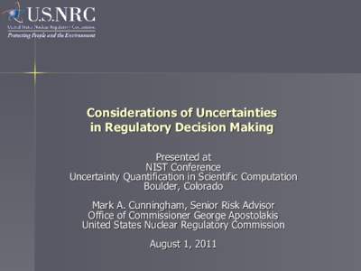 Risk / Nuclear Regulatory Commission / Rockville /  Maryland / National Institute of Standards and Technology / Regulatory requirement / Ethics / Management / Nuclear energy in the United States