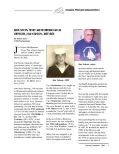 Houston PMO Jim Nelson Retires  HOUSTON PORT METEOROLOGICAL OFFICER, JIM NELSON, RETIRES By Robert Luke VOS Program Lead