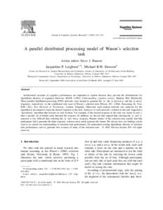 Journal of Cognitive Systems Research[removed]–231 www.elsevier.com / locate / cogsys A parallel distributed processing model of Wason’s selection task Action editor: Steve J. Hanson