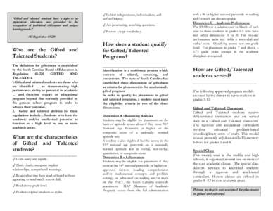 “Gifted and talented students have a right to an appropriate education, one grounded in the recognition of individual differences and unique learning needs.”  √ Exhibit independence, individualism, and