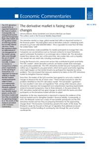 n n Economic Commentaries The OTC derivatives market fulfils an important function in the financial system.