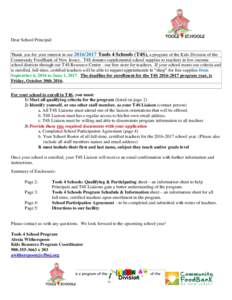 Dear School Principal: Thank you for your interest in ourTools 4 Schools (T4S), a program of the Kids Division of the Community FoodBank of New Jersey. T4S donates supplemental school supplies to teachers in l