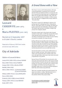 A Grand Home with a View The I’Anson’s were an old Yorkshire family, with many successive generations naming the first son Leonard. Leonard I’Anson VI moved to London as a young man and his son Leonard VII served t