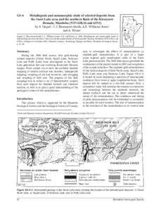 GS-4  Metallogenic and metamorphic study of selected deposits from the Snow Lake area and the southern ﬂank of the Kisseynew Domain, Manitoba (NTS 63K16 and 63N2) by S. Gagné1, C.J. Beaumont-Smith, A.E. Williams-Jones