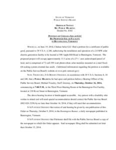 8302 Order of Notice STATE OF VERMONT PUBLIC SERVICE BOARD ORDER OF NOTICE RE: PUBLIC HEARING Docket No. 8302