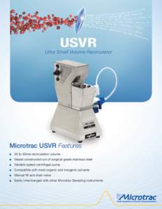 USVR  Ultra Small Volume Recirculator Microtrac USVR Features n