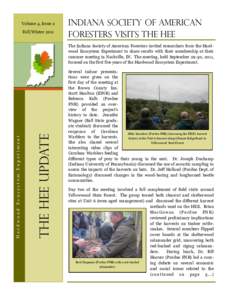 Volume 4, Issue 2 Fall/Winter 2011 Indiana society of American foresters visits The HEE