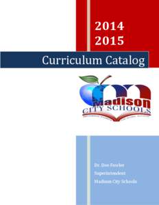 [removed]Curriculum Catalog Dr. Dee Fowler Superintendent