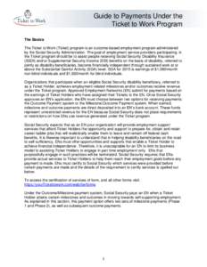 Ticket to Work / Unemployment in the United States / Government / Social programs / Economics / Independent agencies of the United States government / Social Security Disability Insurance / Disability insurance / Supplemental Security Income / Social Security / Federal assistance in the United States / Economy of the United States