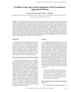 Proceedings, 5th NMFS NSAW[removed]NOAA Tech. Memo. NMFS-F/SPO-40.  Evolution, Scope, and Current Applications of the Precautionary Approach in Fisheries Pamela M. Mace and Wendy L. Gabriel National Marine Fisheries Servi