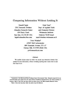 Comparing Information Without Leaking It Ronald Fagin Moni Naor IBM Research Division Dept. of Applied Math Almaden Research Center